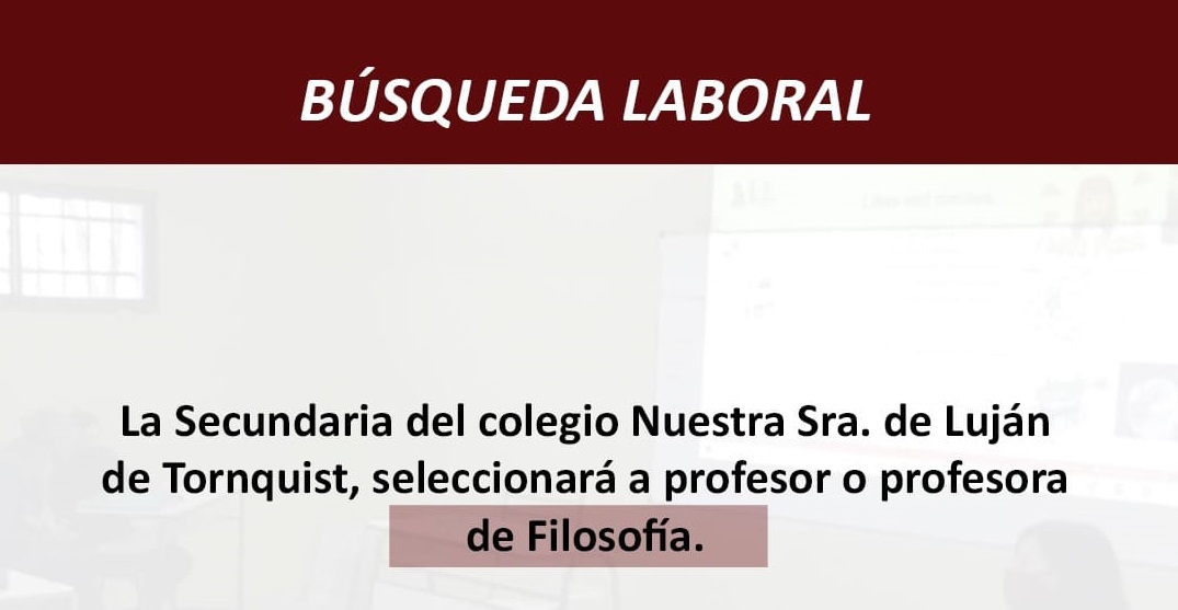 Colegio Nuestra Señora de Luján: Seleccionará un profesor/a de Filosofía