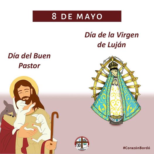 Hoy celebramos a nuestra Virgen María y el día del Buen Pastor