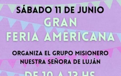 Gran Feria Americana organizada por el Grupo Misionero «Nuestra Señora de Luján»