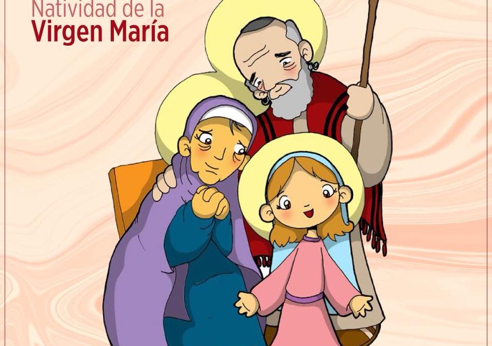 El 8 de setiembre se celebra la Natividad de la Santísima Virgen María