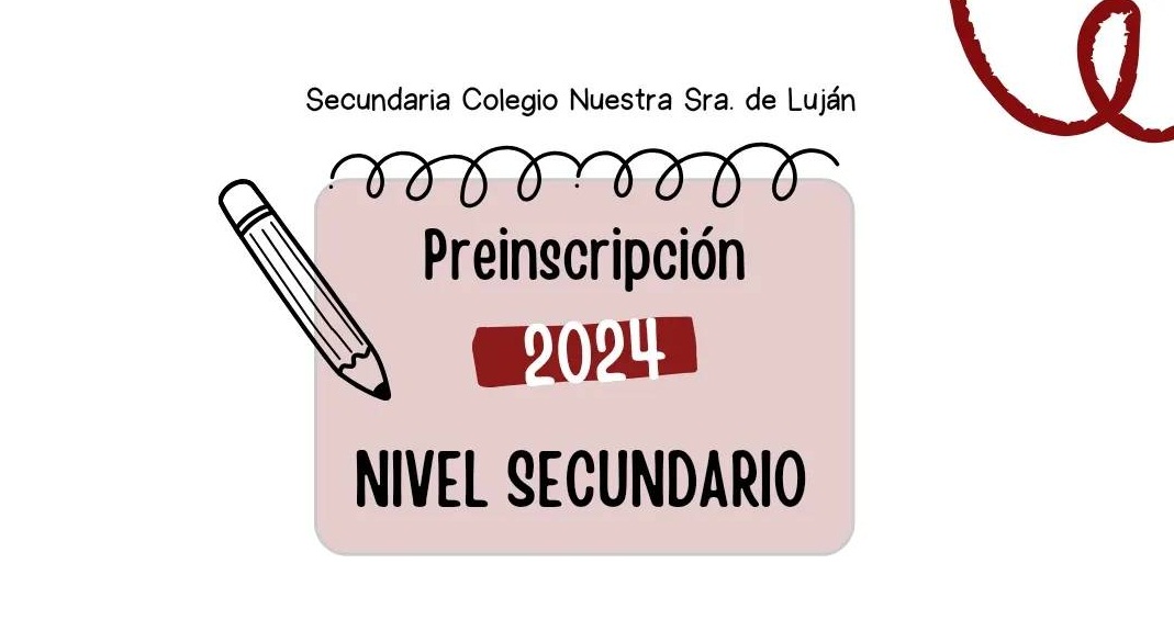 Preinscripción 2024 para alumnos de Nivel Secundario